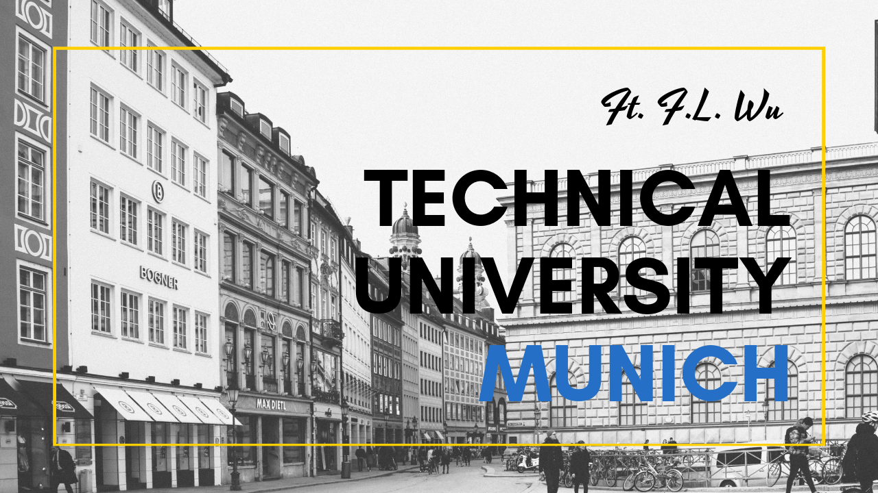 Technische Universität München 衡量職涯規劃，將機械背景結合電腦工程